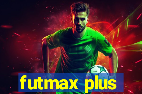 futmax plus